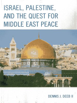 cover image of Israel, Palestine, & the Quest for Middle East Peace